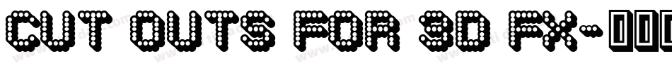 Cut Outs for 3D FX字体转换